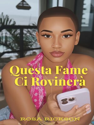 cover image of Questa Fame Ci Rovinerà